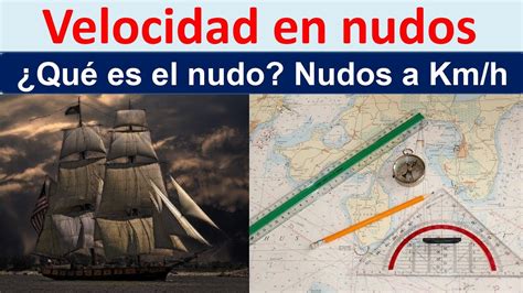 que es un nudo de velocidad|Nudo (unidad)